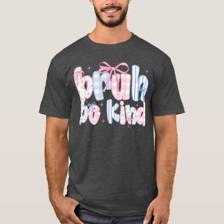 Camiseta Bruh Seja Gentil Coquette Laranja Unidade Anti Bul