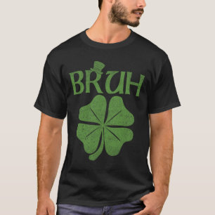 Camiseta Bruh Shamrock Clover Rua.