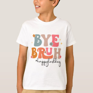 Camiseta Bruh Teacher Happy No Último Dia De Estudo De Prof
