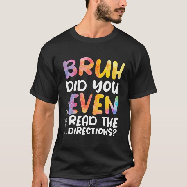 Camiseta Bruh Você Leu As Direções? (Frente)