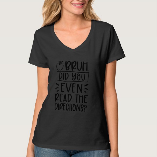 Camiseta Bruh Você Leu As Direções Sarcástico Te (Frente)