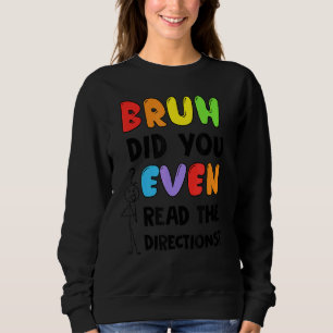 Camiseta Bruh Você Leu O Teste De Professores De Direção?