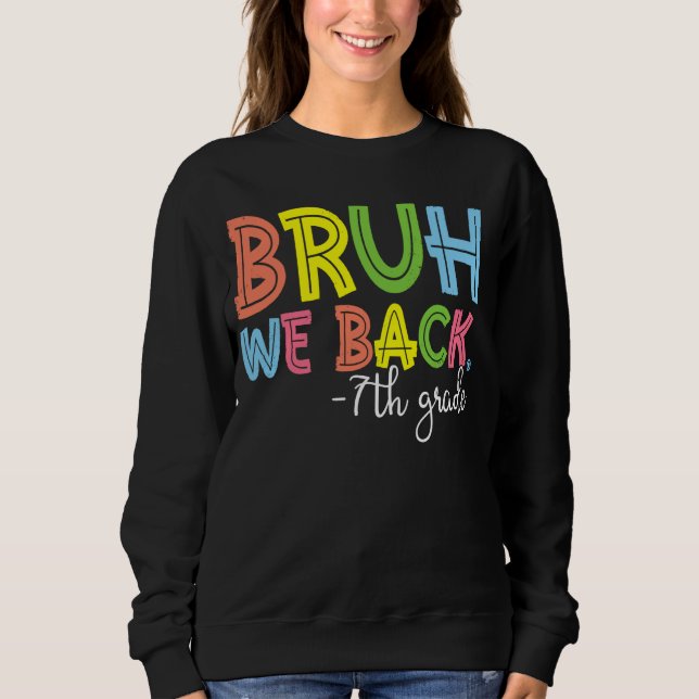 Camiseta Bruh, Voltamos À 7 De Volta Ao Professor (Frente)