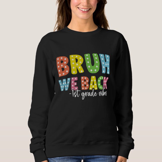 Camiseta Bruh, Voltamos Às 1ruas De Volta Para Os Professor (Frente)