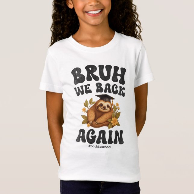 Camiseta Bruh We Back Cute Sloth Back To School (Frente)