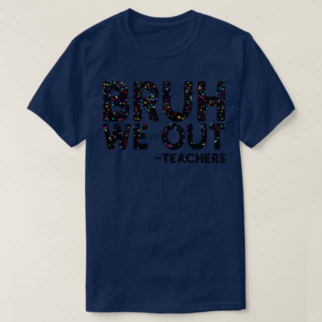 Camiseta Bruh We Out 1 (Frente do Design)