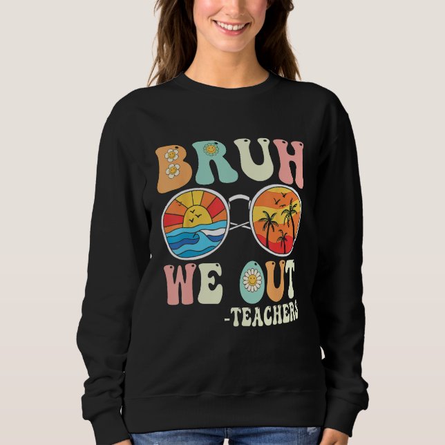 Camiseta Bruh We Out Groovy Retro Teachers Happy Last Day O (Frente)