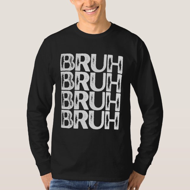 Camiseta Bruh White Color Distressed Bruh (Frente)