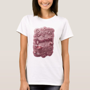 CAMISETA BRUNCH SEM CHAMPANHE É APENAS UM CAFÉ DA MANHÃ TRI