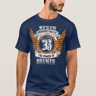 Camiseta Bruner Name Shirt Nunca Subestima O Poder De