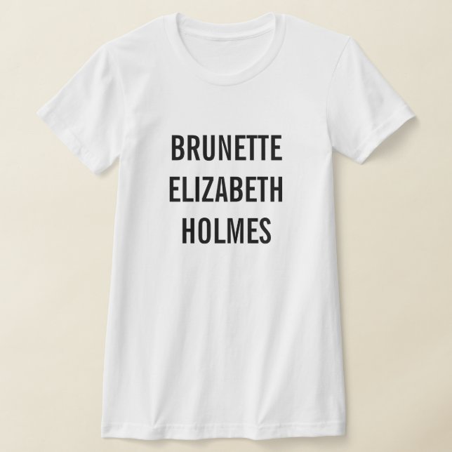 Camiseta Brunette Elizabeth Holmes (Postura )
