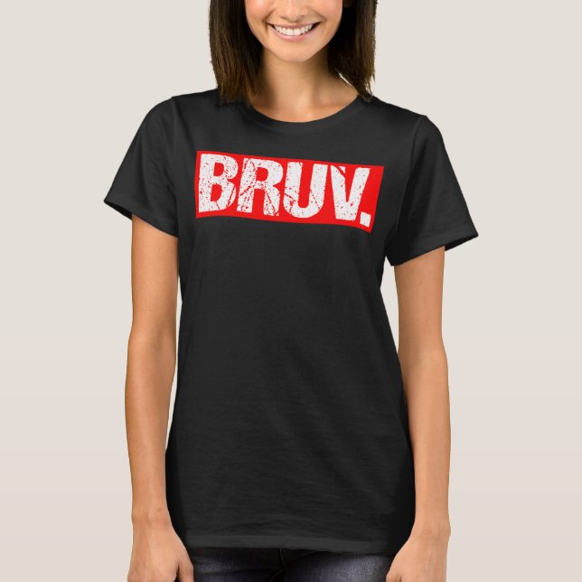 Camiseta Bruv Meme Engraçado Dizendo Irmão Saudando Adolesc (Frente)