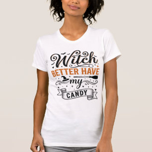 Camiseta Bruxa Vintage Melhor Ter Meu Doce Desenho de Hallo