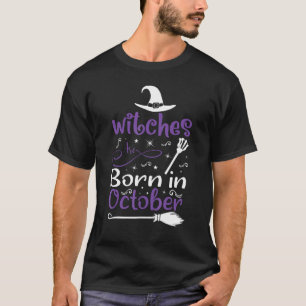 Camiseta Bruxas São Nasceres No Aniversário De Outubro