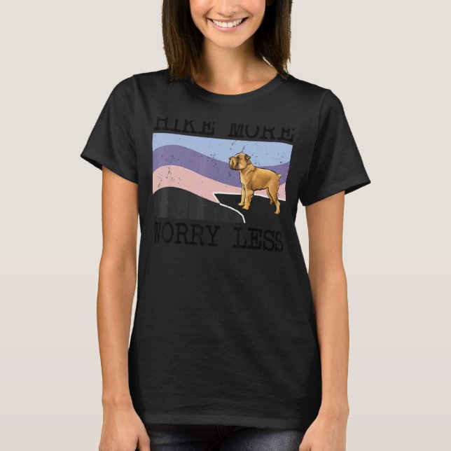 Camiseta Bruxelas Griffon Chega Mais Preocupada Com Menos H (Frente)