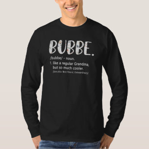 Camiseta Bubbe como uma avó regular, mas Dia das Mães mais