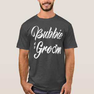 Camiseta Bubbie Do Groom Festa de casamento Engraçada Corre