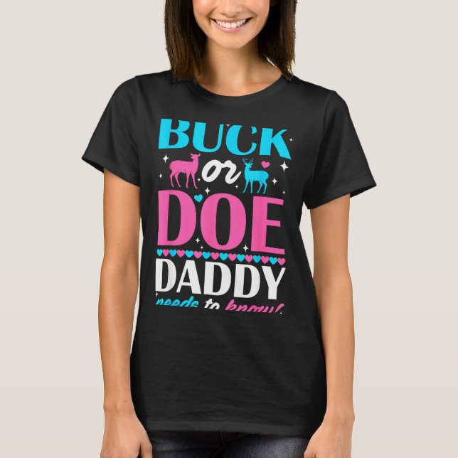 Camiseta Buck Or Doe Daddy Needs To Know Keeper Of Gender R (Frente)