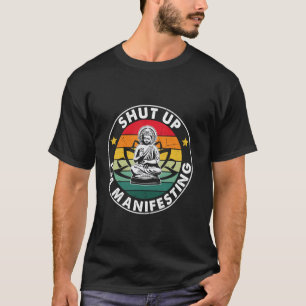 Camiseta Buda Zen Engraçado Yoga Manifestando Meditação Ate