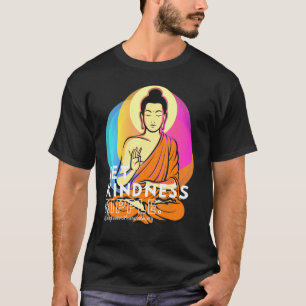 Camiseta Buddha Gautama Adorando gentileza Ripple Mindtness