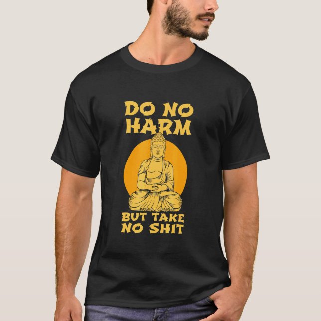 Camiseta Buddha Inner Peace Do No Harm Não Leva Bem (Frente)