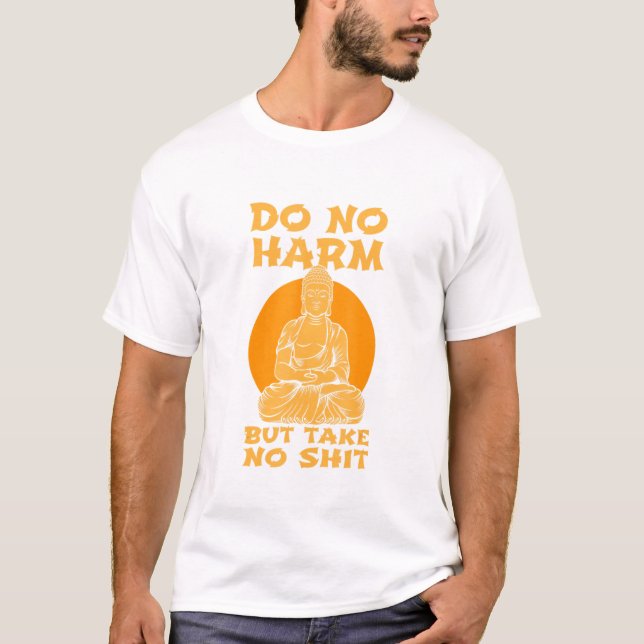 Camiseta Buddha Inner Peace Do No Harm Não Leva Bem (Frente)