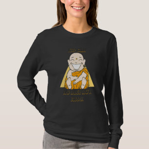Camiseta Buddha Monk Namaste Buddhism Mantenha Calmo E Loug