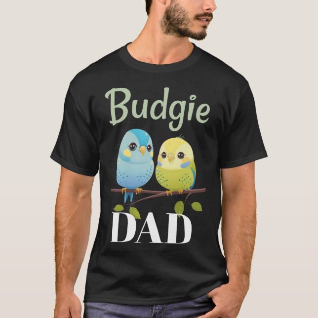 Camiseta Budgie Dad Budgerigar Parakeet Bird 12 (Frente)