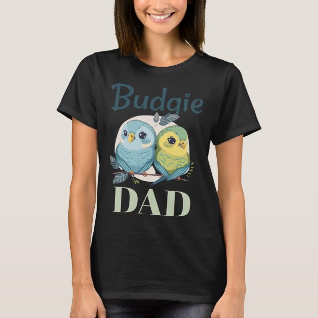 Camiseta Budgie Dad Budgerigar Parakeet Bird 17 (Frente)
