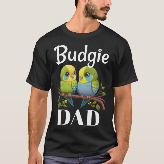 Camiseta Budgie Dad Budgerigar Parakeet Bird 19 (Frente)