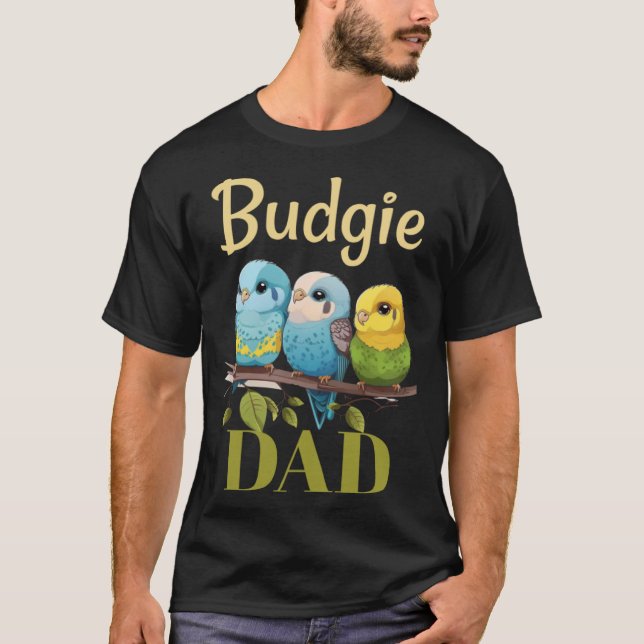 Camiseta Budgie Dad Budgerigar Parakeet Bird 26 (Frente)