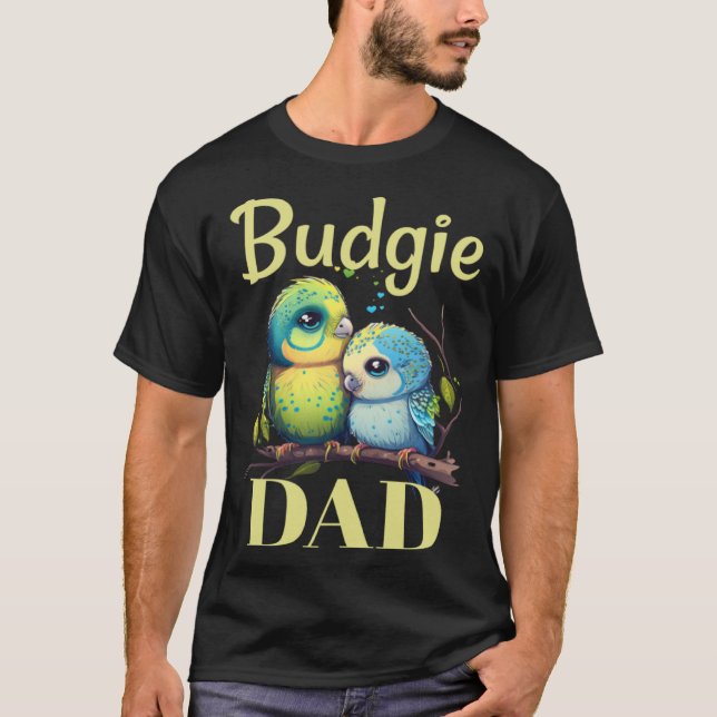 Camiseta Budgie Dad Budgerigar Parakeet Bird 9 (Frente)
