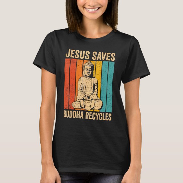 Camiseta Budismo Budista Jesus Budista salva - Buda Recy (Frente)