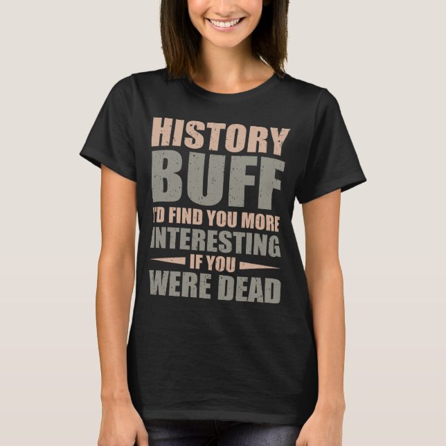 Camiseta Buff do Histórico (Frente)