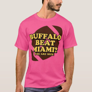Camiseta Buffalo Beat Miami Você está doente