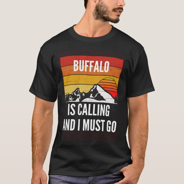 Camiseta Buffalo Is Calling And I Must Go (Frente)