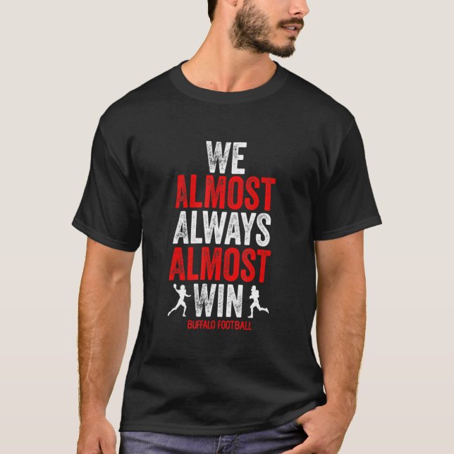 Camiseta Buffalo Quase Sempre Ganhamos Futebol (Frente)