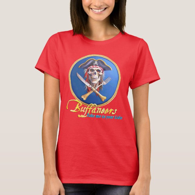 Camiseta Buffaneers Pirata "Leve-me ao seu Lido Cruise" (Frente)