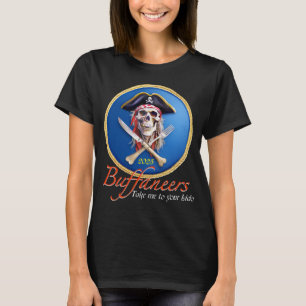 Camiseta Buffaneers Pirate "Leve-me ao seu Lido"