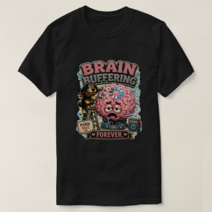 Camiseta Buffer Cerebral Para Sempre Personalizado Engraçad
