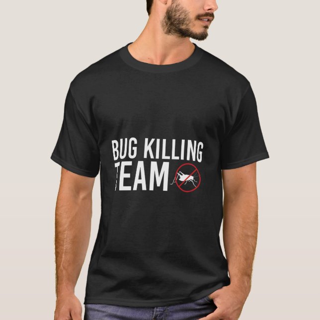 Camiseta Bug Ing Team Exterminator Pest Control (Frente)