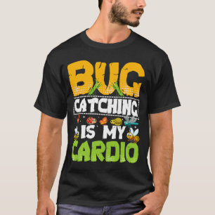 Camiseta Bug Insect Science Bug Catching is my Cardio 20