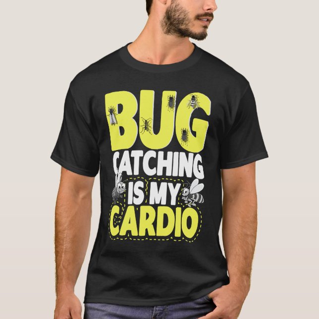 Camiseta Bug  Insect Science  Bug Catching is my Cardio  6 (Frente)