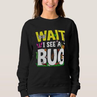 Camiseta Bug Lover Insect Science  Wait I see a Bug 24