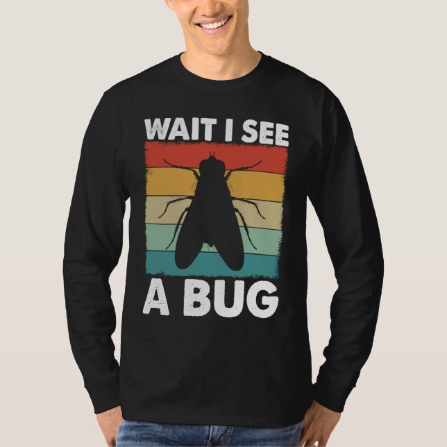 Camiseta Bug Lover Insect Science  Wait I see a Bug 6 (Frente)