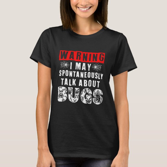 Camiseta bugs, Insects talk warning Funny Insect hunter bug (Frente)