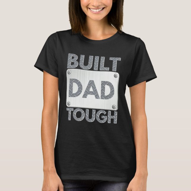 Camiseta Build Dad Tough Number One Patriot Father Day Sayi (Frente)