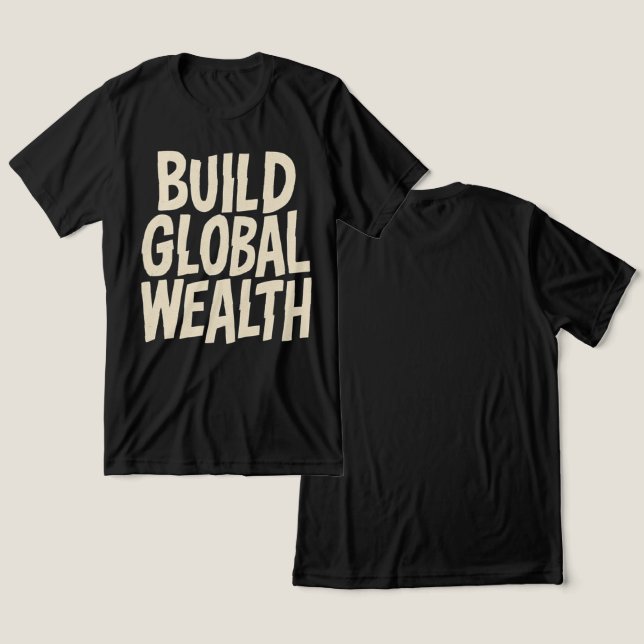 Camiseta Build Global Wealth Graphic (Design Frente e Verso)