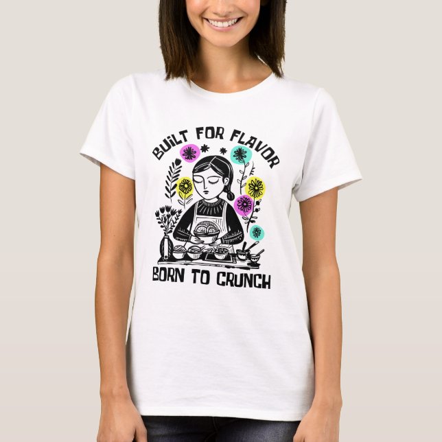 Camiseta Built For Flavor Born To Crunch (Frente)