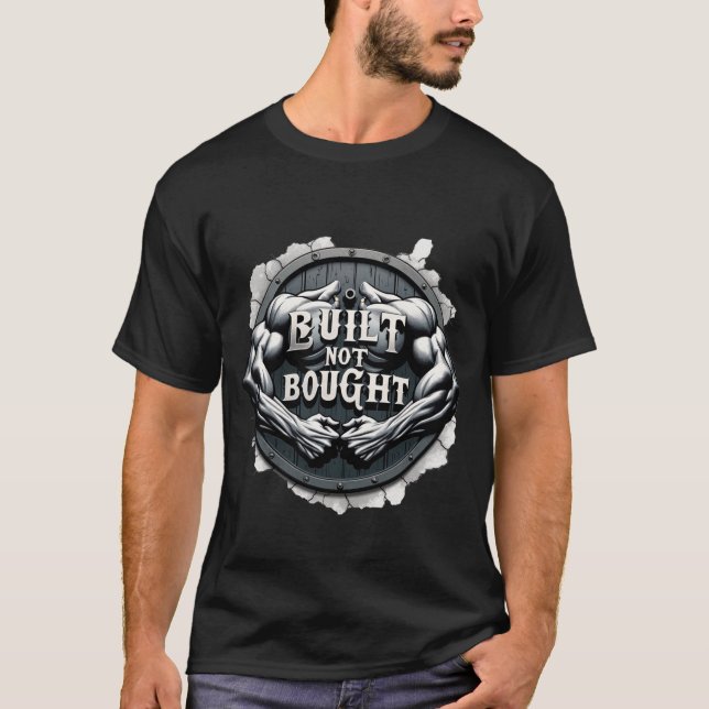 Camiseta Built Not Bought | Intense Bodybuilding Muscle Shi (Frente)